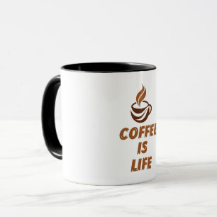 Coffee Is Life Mug – Funny Motivational Coffee