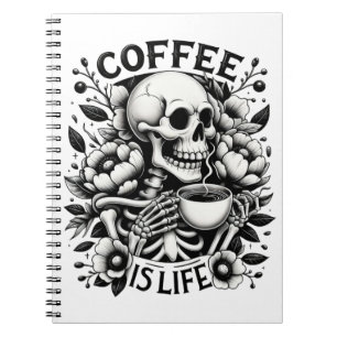 Coffee Is Life Notebook