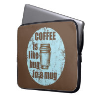 coffee is like hug in a mug