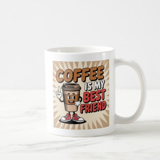 Coffee is my Best Friend Coffee Mug