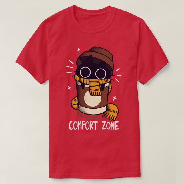Coffee is my Comfort Zone T-Shirt (Design Front)