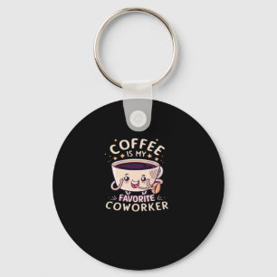 Coffee Is My Favourite Coworker Classic Key Ring