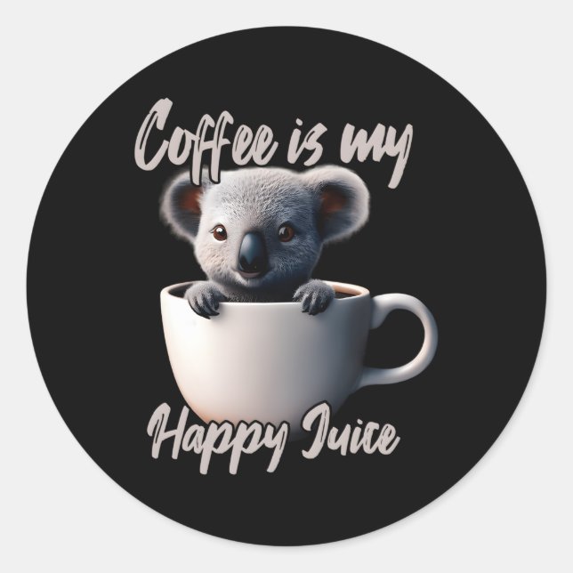 Coffee Is My Happy Juice Koala Classic Round Sticker (Front)