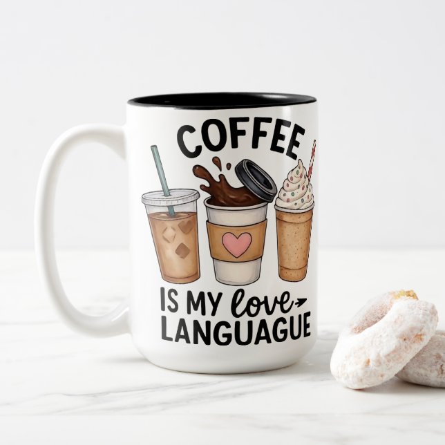 Coffee Is My Love Cute Aesthetic Drinks Two-Tone Coffee Mug (With Donut)