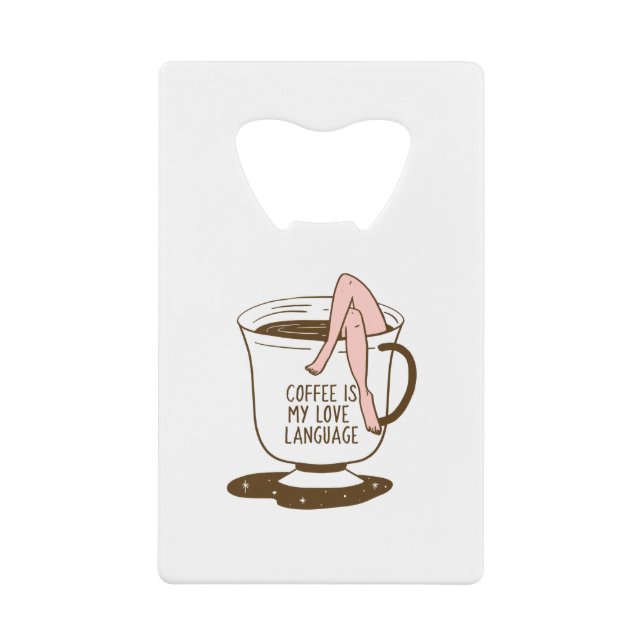 Coffee Is My Love Language (Front)