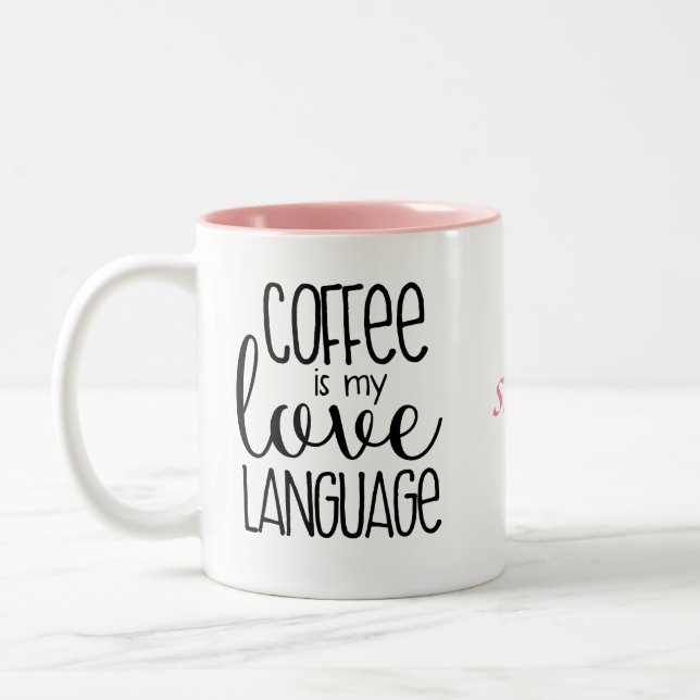 Coffee is My Love Language Coffee Mug (Left)