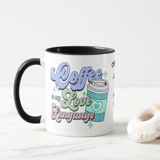 Coffee is my love language custom mug (With Donut)