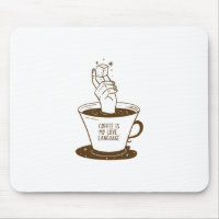 Coffee Is My Love Language