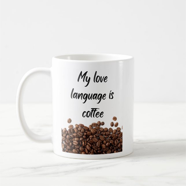 Coffee is My Love Language Mug (Left)