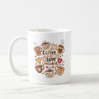 Coffee Is My Love Language