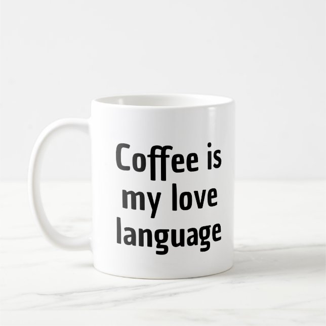 Coffee is my love language Mug (Left)