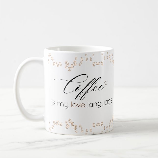 Coffee is My Love Language Mug (Left)