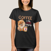 Coffee Is My Love Language Pomeranian Puppy Valent