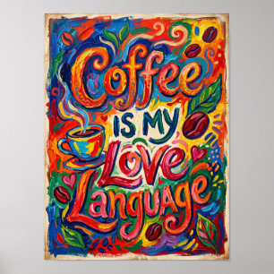 coffee is my love language poster