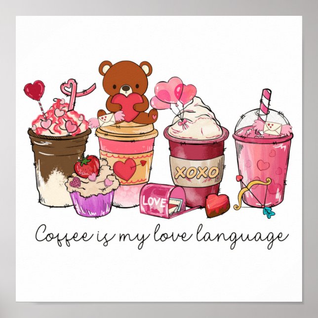 Coffee is My Love Language Poster (Front)