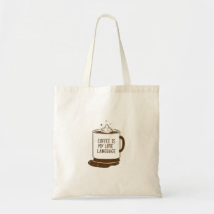 Coffee Is My Love Language Tote Bag