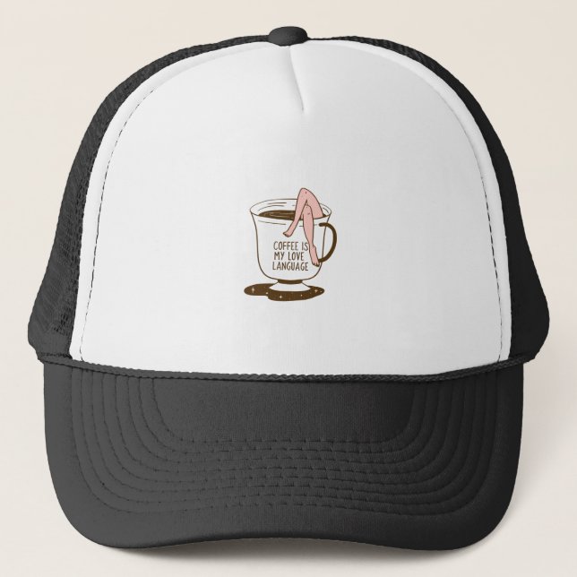 Coffee Is My Love Language Trucker Hat (Front)