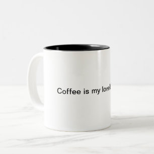 Coffee is my love language Two-Tone coffee mug