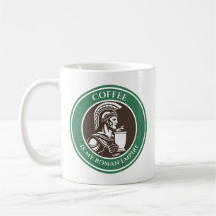 Coffee is My Roman Empire Mug