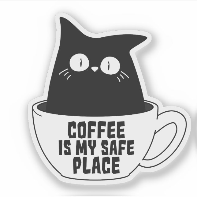 Coffee Is My Safe Place (Front)