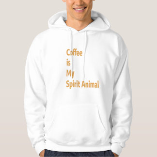 Coffee is My Spirit Animal | COFFEE LOVER Hoodie
