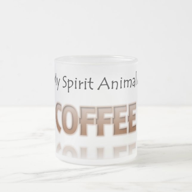 Coffee Is My Spirit Animal Shirt Frosted Mug (Center)