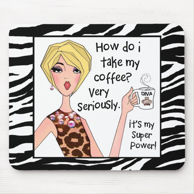 Coffee is my Super Power! Mouse Mat (Front)