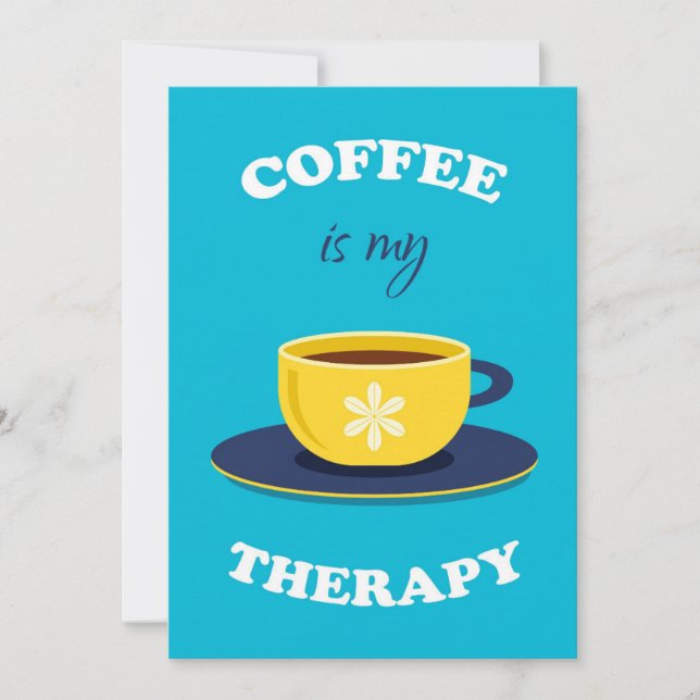 Coffee Is My Therapy Invitation Card (Front)