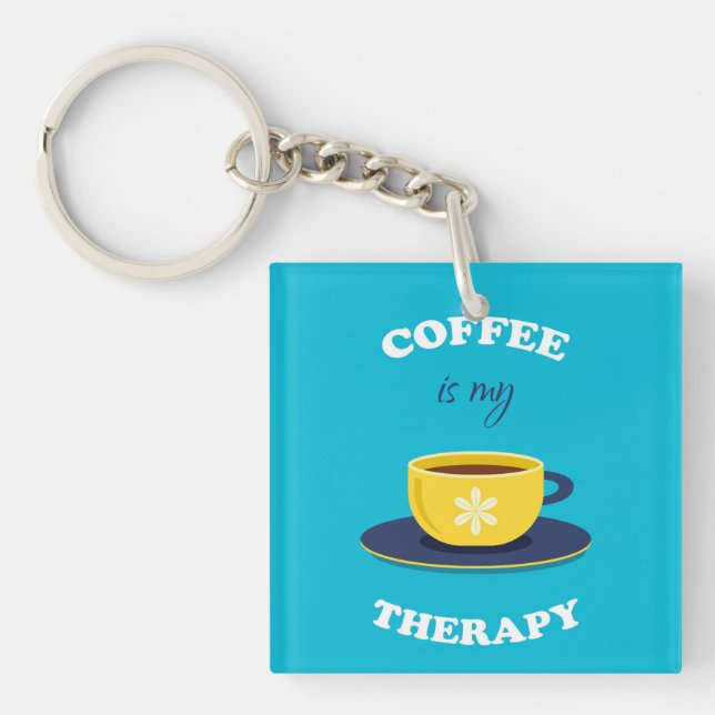 Coffee Is My Therapy Keychain (Front)