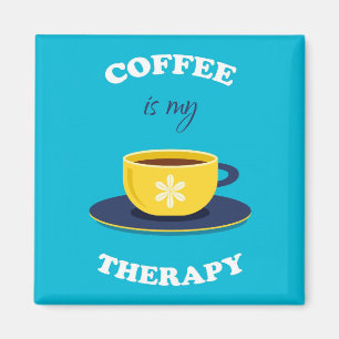 Coffee Is My Therapy Magnet