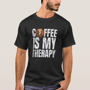 Coffee Is My Therapy Sloth Coffee T-Shirt