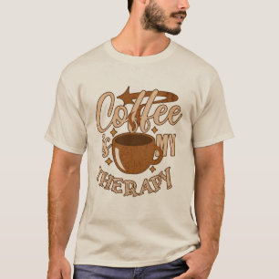 Coffee is my Therapy T-Shirt