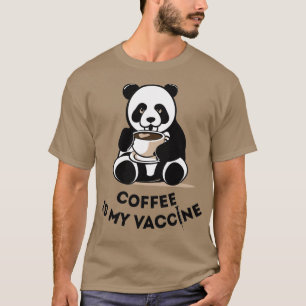 Coffee Is My Vaccine coffeeshop latte espresso cof T-Shirt