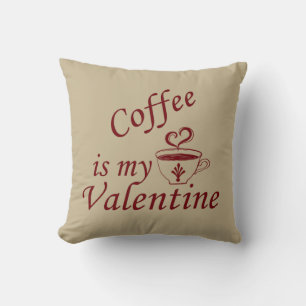 Coffee is my valentine cushion