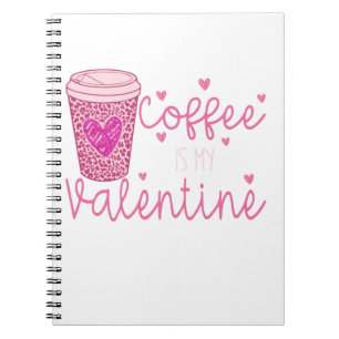 Coffee is my Valentine T-Shirt Grocery Bag Notebook