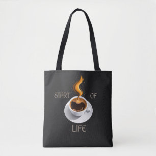Coffee is Start of Life Tote Bag