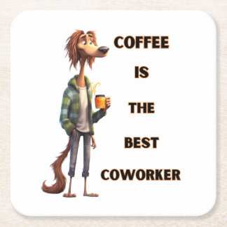 COFFEE IS THE BEST COWORKER SQUARE PAPER COASTER