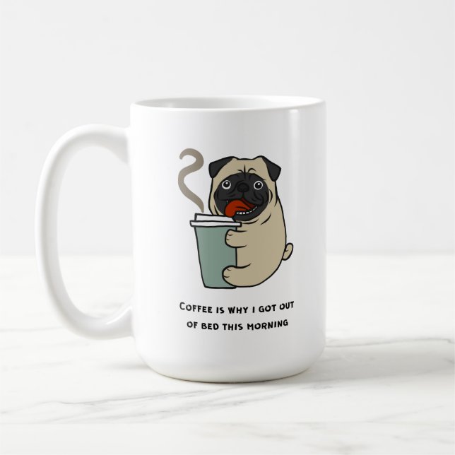 Coffee is why I got out of bed Coffee Mug (Left)