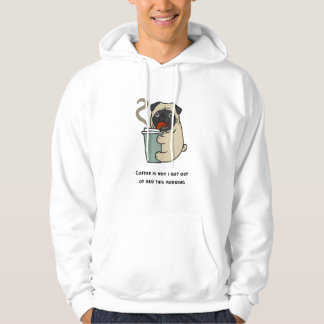Coffee is why I got out of bed Hoodie