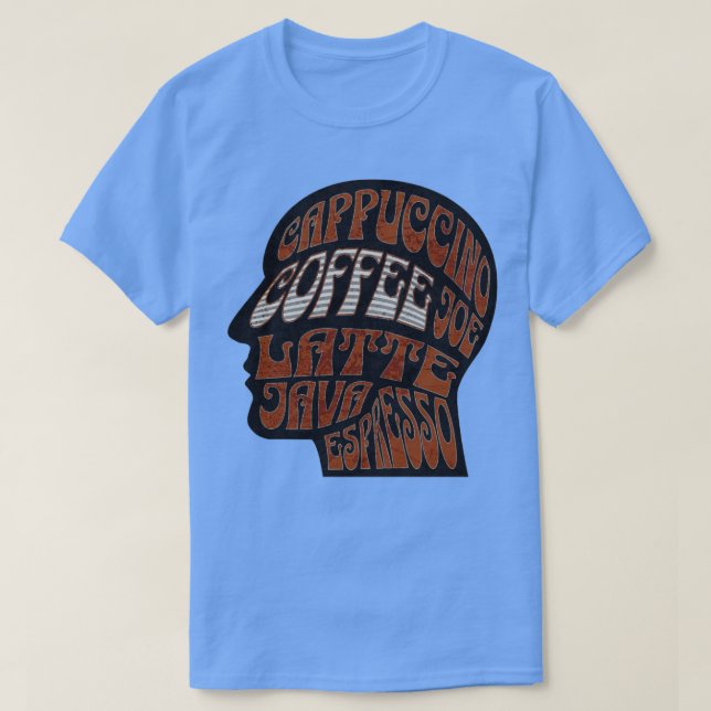 Coffee Java Espresso Joe Cappuccino Latte T-Shirt (Design Front)