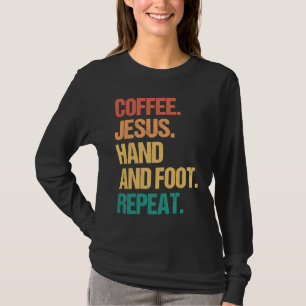 Coffee Jesus Hand and Foot Repeat Church Card Game T-Shirt