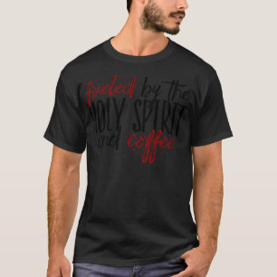 COFFEE JESUS Holy Spirit And Coffee espresso coff T-Shirt