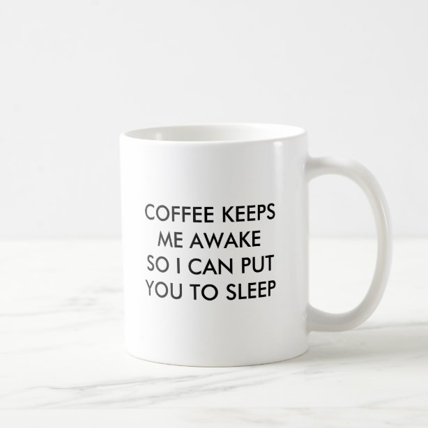 coffee to keep you awake