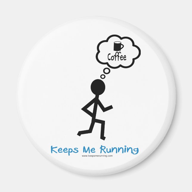 Coffee - Keeps Me Running Magnet (Front)