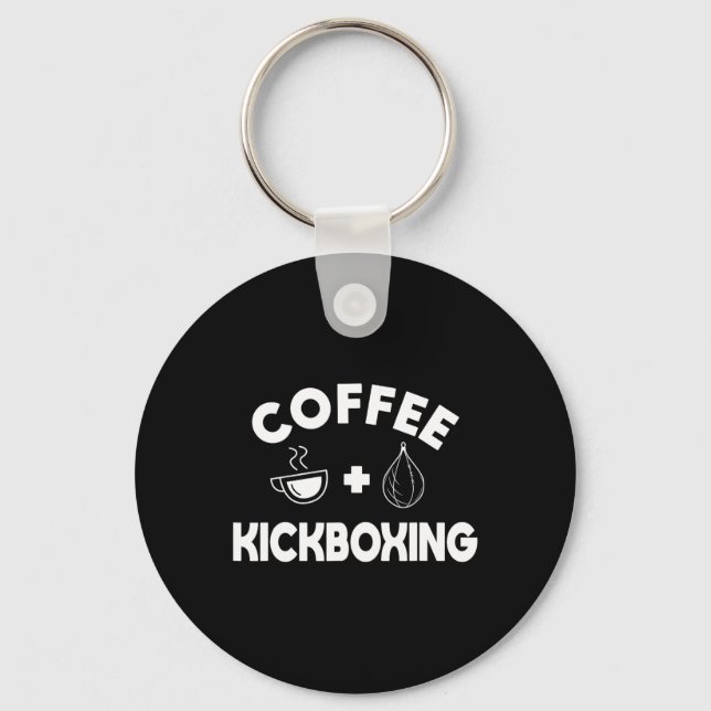 Coffee + Kickboxing Kickboxer Karate Boxing Fighte Key Ring (Front)