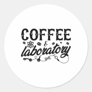 Coffee & Laboratory Lab Tech Chemist Technician Classic Round Sticker