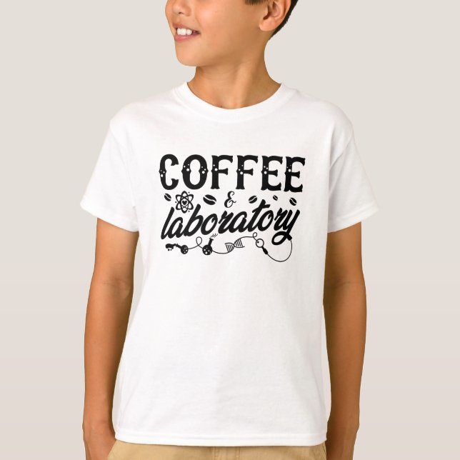 Coffee & Laboratory Lab Tech Chemist Technician T-Shirt (Front)