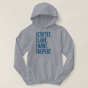 Coffee Lake Wine Repeat  T-Shirt Hoodie
