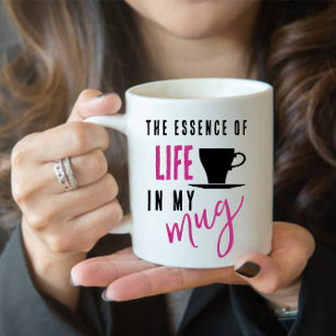 Coffee Life Quote  Mug