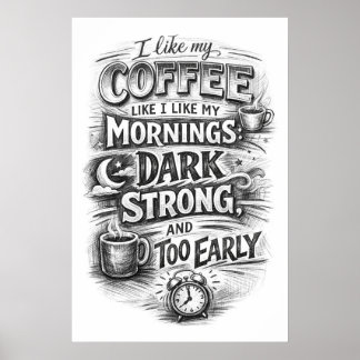 Coffee Like My Mornings Dark Chalkboard Typography Poster